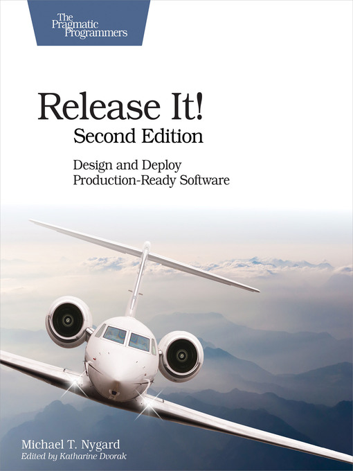 Title details for Release It! by Michael T. Nygard - Available